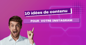 Un homme qui montre le titre qui dit 10 idées de contenu pour votre Instagram