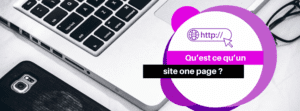 Photo d'un clavier d'ordinateur avec slogan qu'est ce qu'un site One PAge